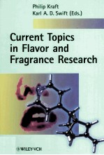 Current Topics in Flavor and Fragrance Research