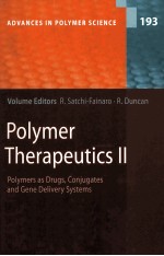 ADVANCES IN POLYMER SCIENCE 193 Polymer Therapeutics II Polymers as Drugs