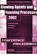 Blowing Agents and Foaming Processes 2002 The Fourth one-day conference dedicated to the critical ro