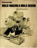 Reference Index MOLD MAKING AND MOLD DESIGN