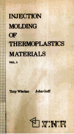 Injection Molding of Thermoplastics Materials Volume 1