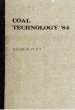 Coal Technology'84 VOLUME III，IV AND V