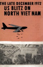 THE LATE DECEMBER 1972 US BLITZ ON NORTH VIET NAM