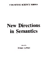 NEW DIRECTIONS IN SEMANTICS