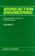 Bioreaction engineering volume 2 characteristic features of bioreactors