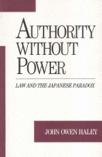 AUTHORITY WITHOUT POWER LAW AND THE JAPANESE PARADOX