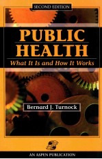 Public health : what it is and how it works second edition