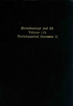 Biotechnology environmental processes II a multi-volume comprehensive treatise (volume 11b)