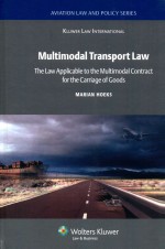 MULTIMODAL TRANSPORT LAW THE LAW APPLICABLE TO THE MULTIMODAL CONTRACT FOR THE CARRIAGE OF GOODS