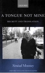 A tongue not mine : Beckett and translation