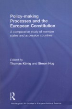 POLICY-MAKING PROCESSES AND THE EUROPEAN CONSTITUTION A COMPARATIVE STUDY OF MEMBER STATES AND ACCE