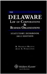 ASPEN PUBLISHERS THE DELAWARE LAW OF CORPORATIONS & BUSINESS ORGANIZATIONS STATUTORY DESKBOOK 2012 E