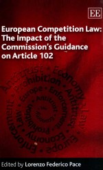 EUROPEAN COMPETITION LAW:THE IMPACT OF THE COMMISSION'S GUIDANCE ON ARTICLE 102