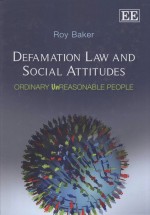 DEFAMATION LAW AND SOCIAL ATTITUDES ORDINARY UNREASONABLE PEOPLE