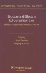 STRUCTURE AND EFFECTS IN EU COMPETITION LAW STUDIES ON EXCLUSIONARY CONDUCT AND STATE AID