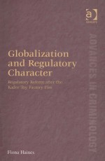 GLOBALIZATION AND REGULATORY CHARACTER REGULATORY REFORM AFTER THE KADER TOY FACTORY FIRE