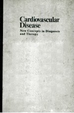 CARDIOVASCULAR DISEASE NEW CONCEPTS IN DIAGNOSIS AND THERAPY