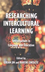 RESEARCHING INTERCULTURAL LEARNING INVESTIGATIONS IN LANGUAGE AND EDUCATION