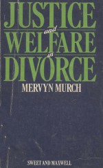 JUSTICE AND WELFARE IN DIVORCE