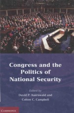 CONGRESS AND THE POLITICS OF NATIONAL SECURITY