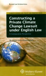 CONSTRUCTING A PRIVATE CLIMATE CHANGE LAWSUIT UNDER ENGLISH LAW A COMPARATIVE PERSPECTIVE