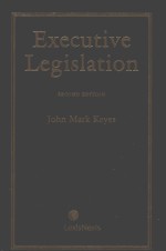 EXECUTIVE LEGISLATION SECOND EDITION