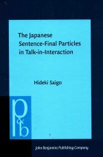 PRAGMATICS & BEYOND NEW SERIES 205 THE JAPANESE SENTENCE-FINAL PARTICLES IN TALK-IN-INTERACTION