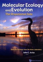 Molecular ecology and evolution : the organismal side : selected writings from the Avise laboratory