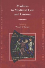 MADNESS IN MEDIEVAL LAW AND CUSTOM