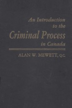 An introduction to the criminal process in Canada