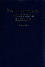 Encyclopedia of molecular biology volume 1