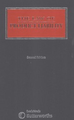 THE LAW OF PRODUCT LIABILITY SECOND EDITION