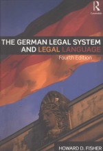 THE GERMAN LEGAL SYSTEM AND LEGAL LANGUAGE FOURTH EDITION