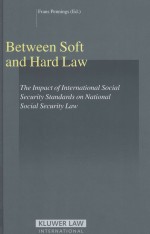 BETWEEN SOFT AND HARD LAW% THE IMPACT OF INTERNATIONAL SOCIAL SECURITY STANDARDS ON NATIONAL SOCIAL