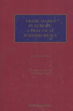 TRADE MARKS IN EUROPE A PRACTICAL JURISPRUDENCE SECOND EDITION