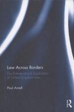 LAW ACROSS BORDERS THE EXTRATERRITORIAL APPLICATION OF UNITED KINGDOM LAW