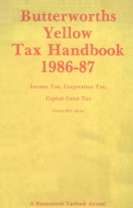 BUTTERWORTHS YELLOW TAX HANDBOOK 1986-87 TWENTY-FIFTH EDITION