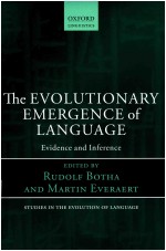 THE EVOLUTIONARY EMERGENCE OF LANGUAGE EVIDENCE AND INFERENCE