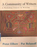 A COMMUNITY OF WRITERS A WORKSHOP COURSE IN WRITING THIRD EDITION