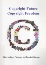 COPYRIGHT FUTURE COPYRIGHT FREEDOM