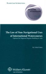 THE LAW OF NON-NAVIGATIONAL USES OF INTERNATIONAL WATERCOURSES