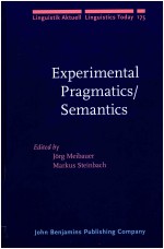 LINGUISTIK AKTUELL/LINGUISTICS TODAY 175 EXPERIMENTAL PRAGMATICS/SEMANTICS