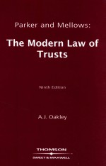 PARKER AND MELLOWS:THE MODERN LAW OF TRUSTS NINTH EDITION