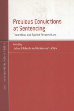 PREVIOUS CONVICTIONS AT SENTENCING THEORETICAL AND APPLIED PERSPECTIVES