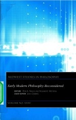 MIDWEST STUDIES IN PHILOSOPHY VOLUME XXXV EARLY MODERN PHILOSOPHY RECONSIDERED ESSAYS IN HONOR OF