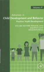 ADVANCES IN CHILD DEVELOPMENT AND BEHAVIOR POSITIVE YOUTH DEVELOPMENT VOLUME 41