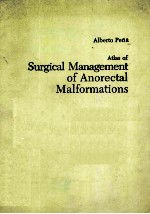 Atlas of surgical management of anorectal malformations