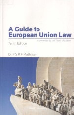 A GUIDE TO EUROPEAN UNION LAW AS AMENDED BY THE TREATY OF LISBON TENTH EDITION