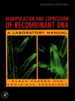 Manipulation and expression of recombinant DNA :a laboratory manual second edition