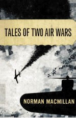 TALES OF TWO AIR WARS